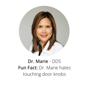 Dr. Marie - DDS headshot with text saying the following - Fun Fact: Dr. Mari hates touching door knobs